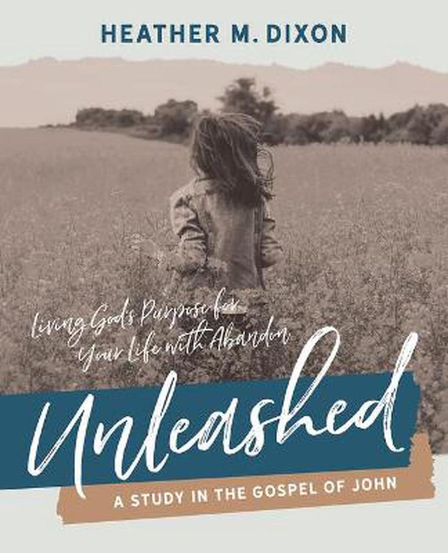 Unleashed - Women's Bible Study Participant Workbook - Re-vived