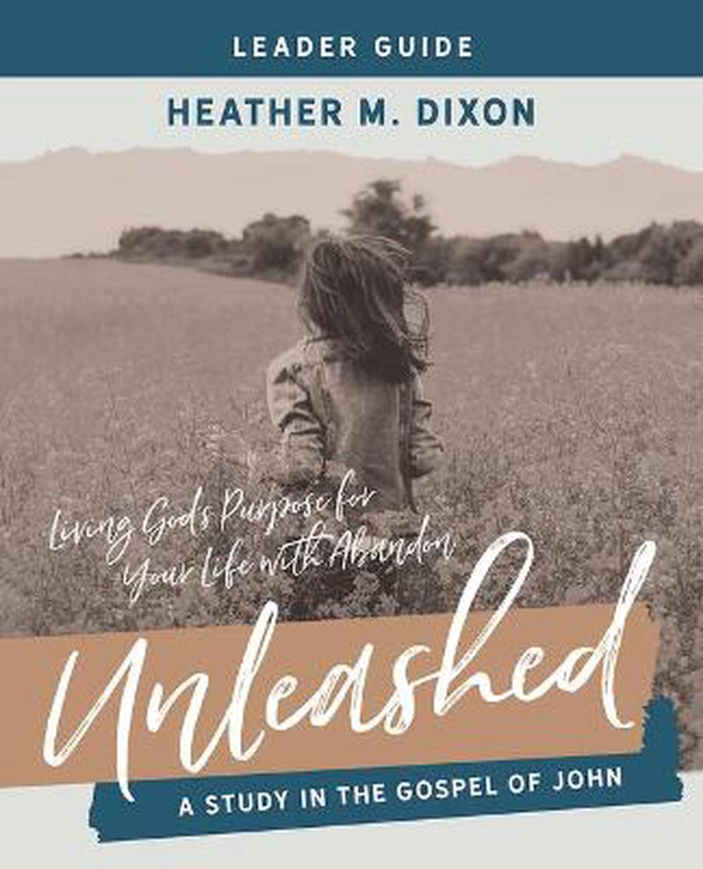 Unleashed - Women's Bible Study Leader Guide - Re-vived