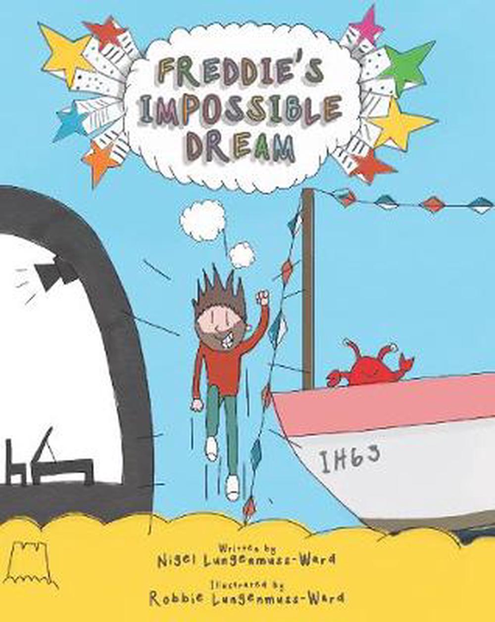 Freddie's Impossible Dream - Re-vived
