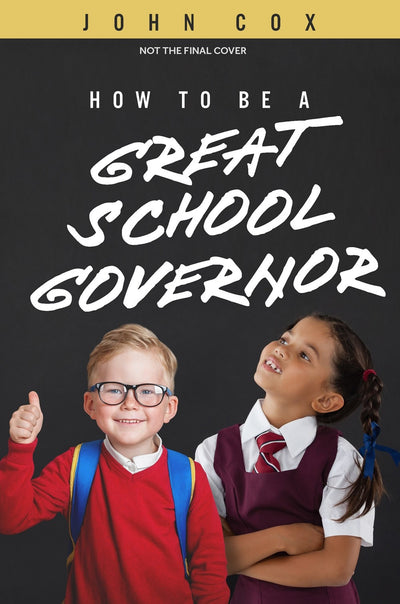 How to be a Great School Governor - Re-vived