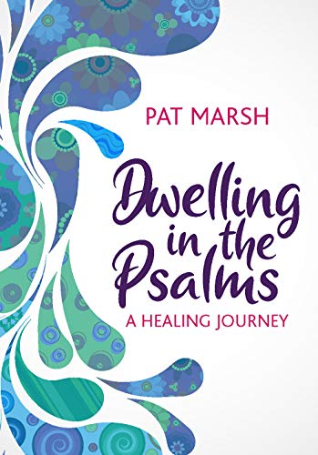 Dwelling in the Psalms - Re-vived