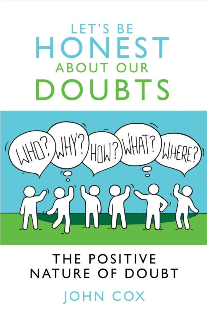 Let's Be Honest About Our Doubts - Re-vived