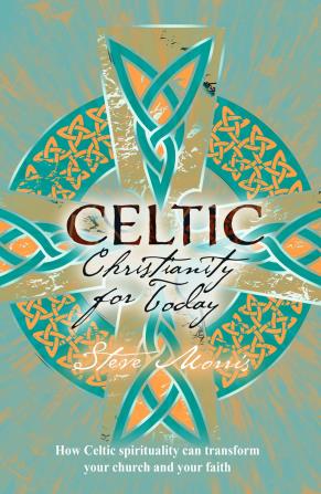 Celtic Christianity - Re-vived