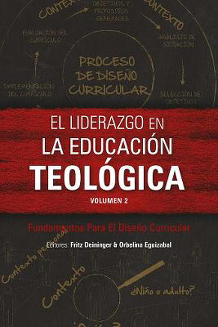 El liderazgo en la educación teológica, volumen 2 - Re-vived