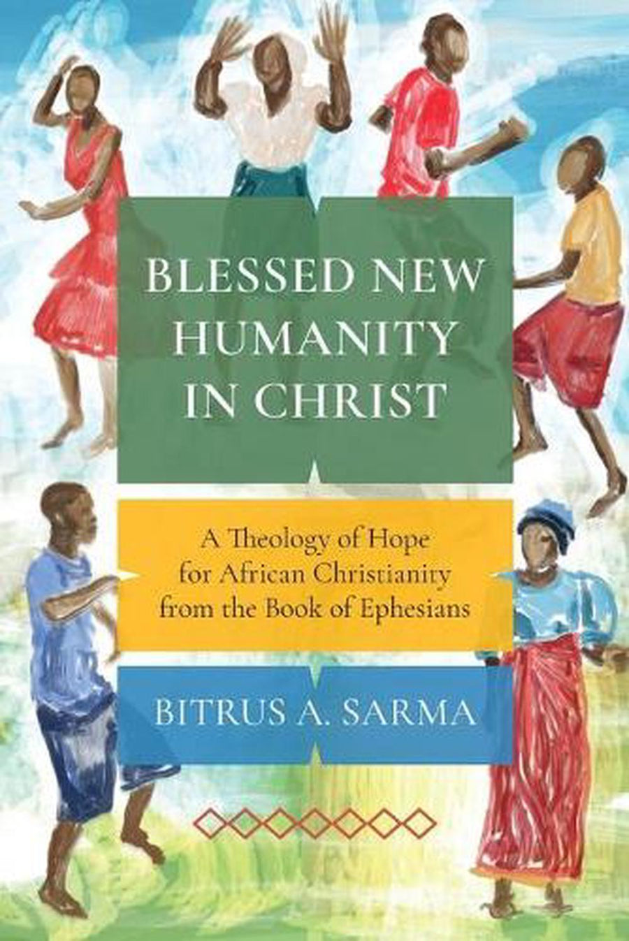 Blessed New Humanity in Christ - Re-vived