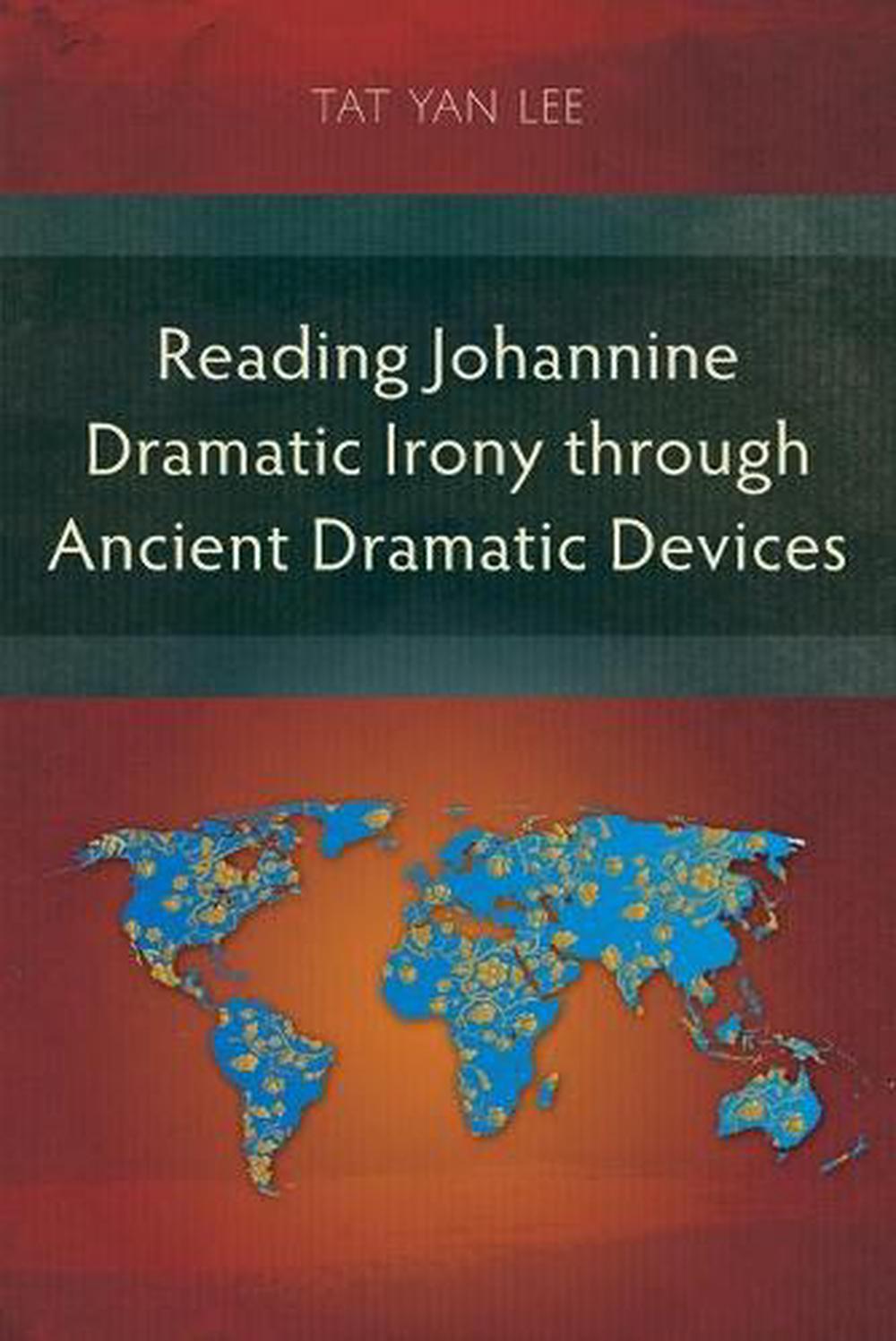 Reading Johannine Dramatic Irony - Re-vived