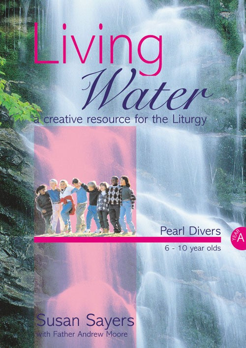 Living Water Pearl Divers Year A - Re-vived