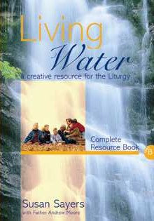 Living Water Complete Resource Book Year B - Re-vived
