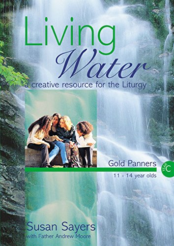 Living Water: Gold Panners Year C - Re-vived