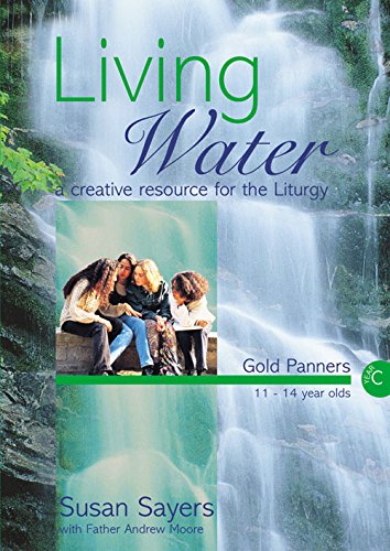 Living Water: Gold Panners Year C
