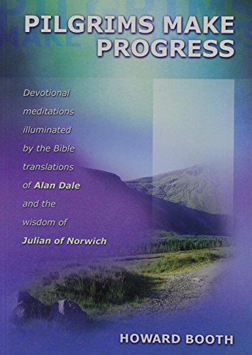 Pilgrims Make Progress - Re-vived