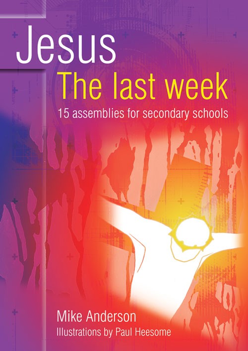 Jesus: The Last Week - Re-vived