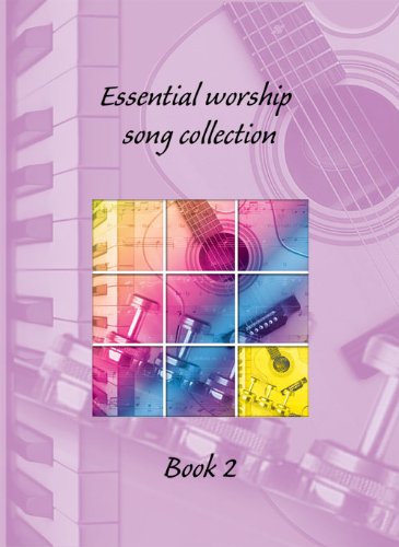 Essential Worship Song Collection 2