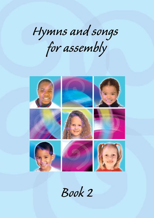 Hymns And Songs For Assembly Book 2