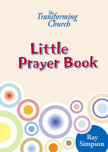 The Transforming Church: Little Prayer Book - Re-vived