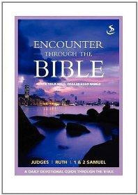 Encounter through the Bible - Judges - Ruth - 1 & 2 Samuel - Re-vived