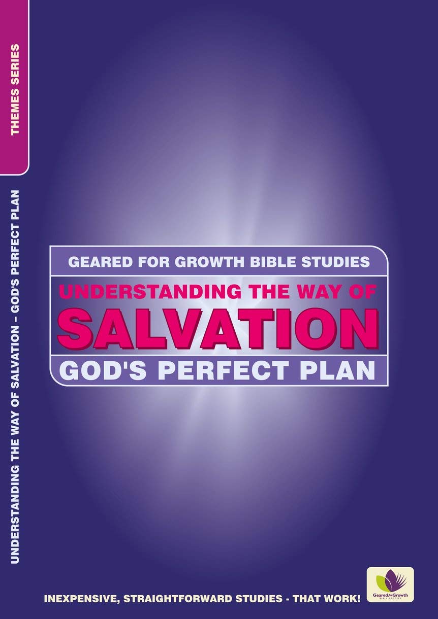 Geared for Growth: Understanding the Way of Salvation - Re-vived