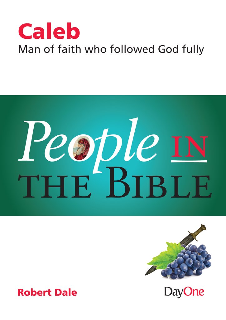 People In The Bible: Caleb - Re-vived