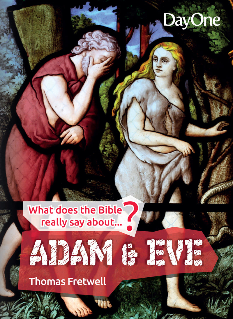 What Does the Bible Really Say About Adam and Eve