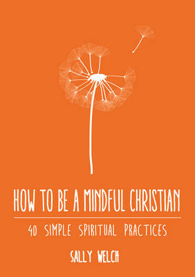 How To Be A Mindful Christian - Re-vived