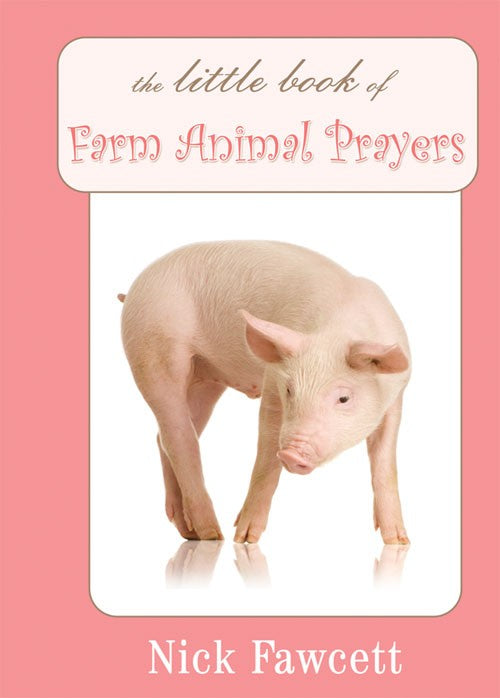 The Little Book of Farm Animal Prayers