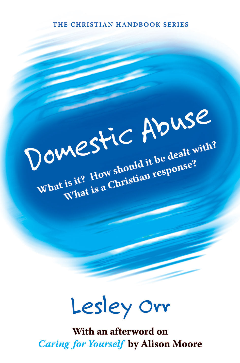 The Christian Handbook of Domestic Abuse - Re-vived