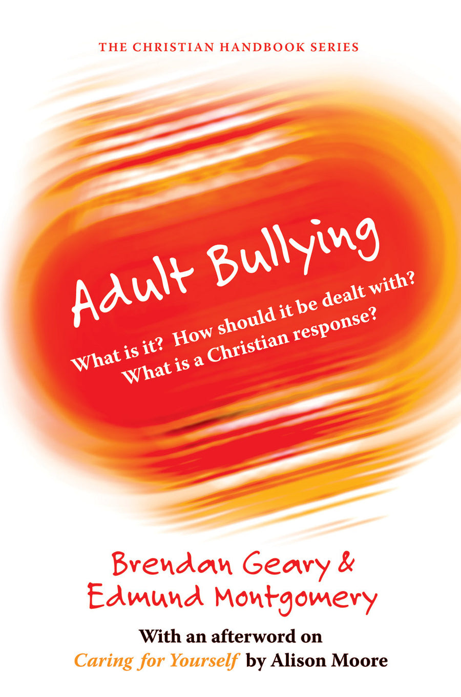 The Christian Handbook of Adult Bullying - Re-vived