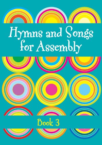 Hymns and Songs for Assembly Book 3 - Re-vived