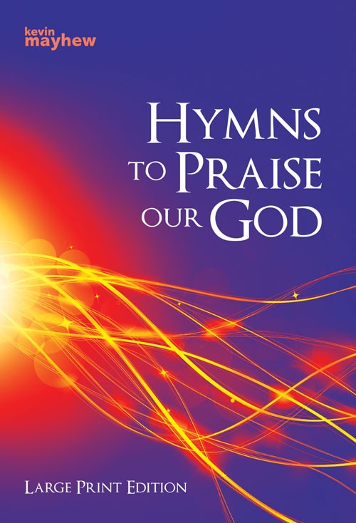 Hymns to Praise Our God Large Print Edition - Re-vived