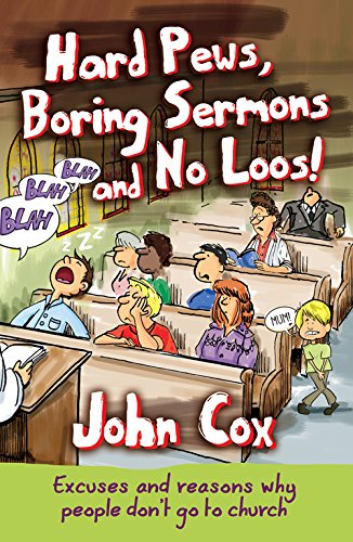Hard Pews, Boring Sermons and No Loos! - Re-vived