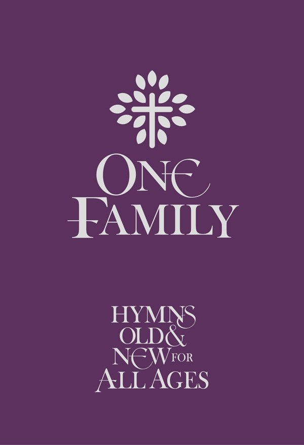One Family, Hymns Old & New For All Ages Words Edition