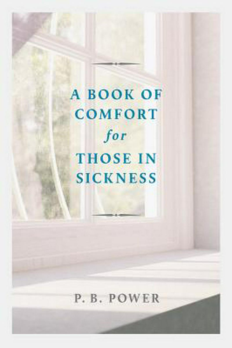 A Book Of Comfort For Those In Sickness
