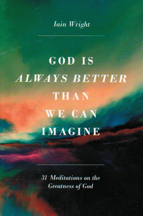 God is Always Better Than We Can Imagine - Re-vived