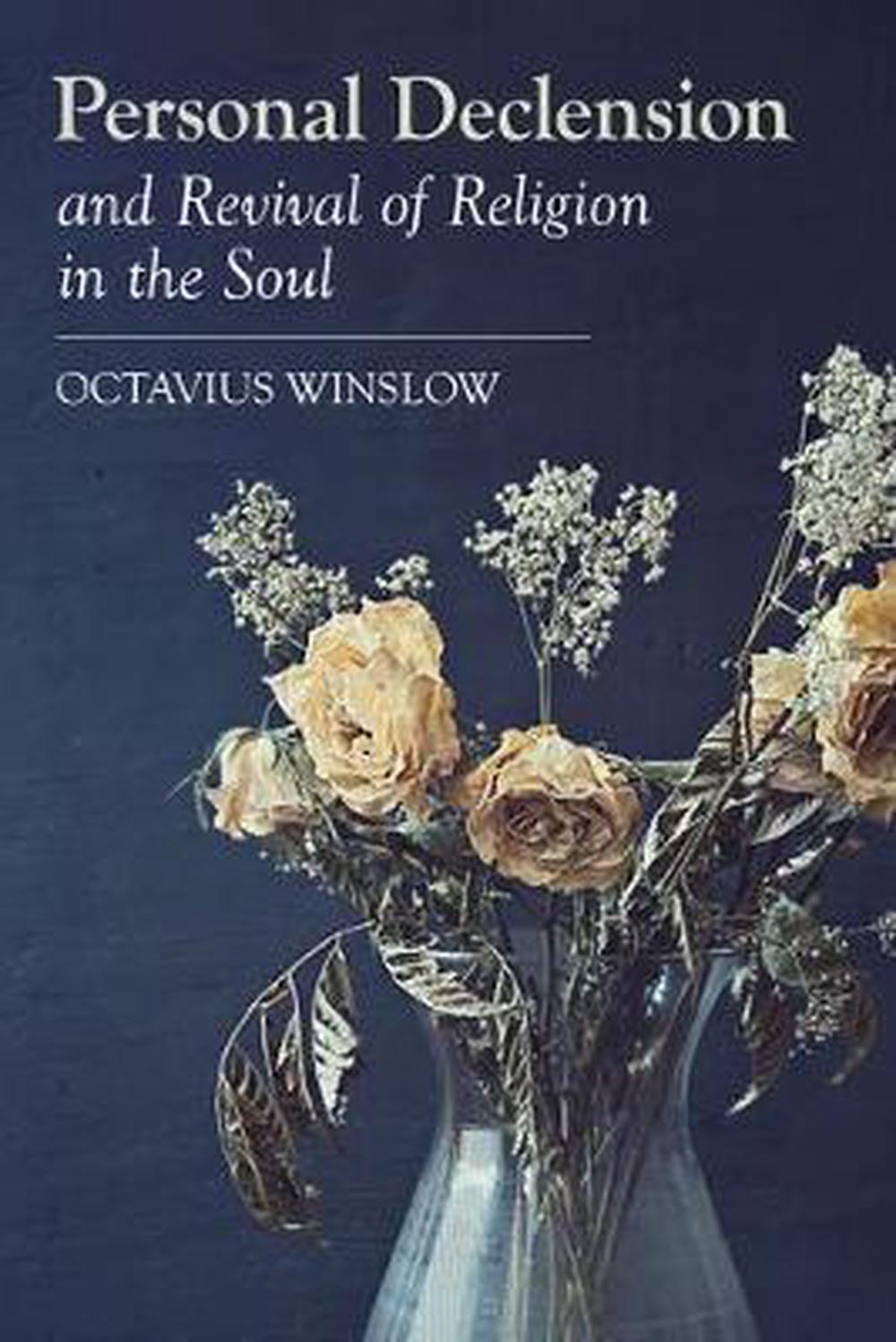 Personal Declension and Revival of Religion in the Soul - Re-vived