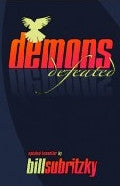 Demons Defeated Paperback Book - Bill Subritzky - Re-vived.com