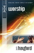 Explaining - Worship Paperback Book - Jack Hayford - Re-vived.com - 1