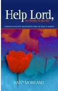 Help Lord, I'm Trying To Relate! Paperback Book - Katey Moreland - Re-vived.com - 1