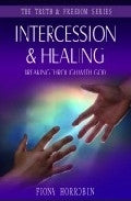 Truth & Freedom - Intercession & Healing Paperback Book - Fiona Horrobin - Re-vived.com - 1