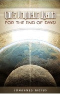 God's Prophetic Agenda - For the End of Days! Paperback Book - Johannes Facius - Re-vived.com - 1