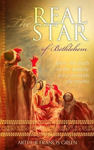 The Real Star Of Bethlehem Hardback Book - Arthur Francis Green - Re-vived.com