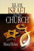Islam, Israel and the Church Paperback Book - Marcel Rebiai - Re-vived.com - 1