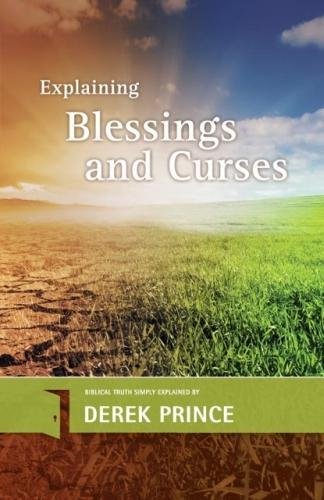 Explaining Blessings And Curses - Re-vived