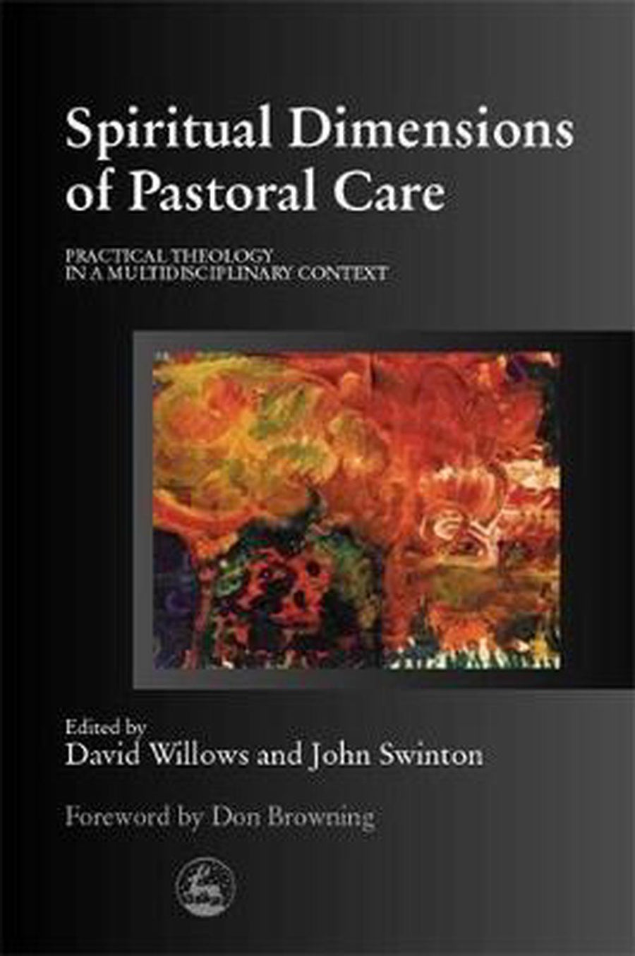 Spiritual Dimensions of Pastoral Care - Re-vived
