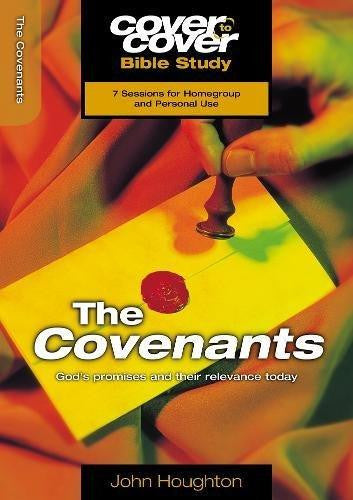 The Cover to Cover Bible Study: Covenants - Re-vived