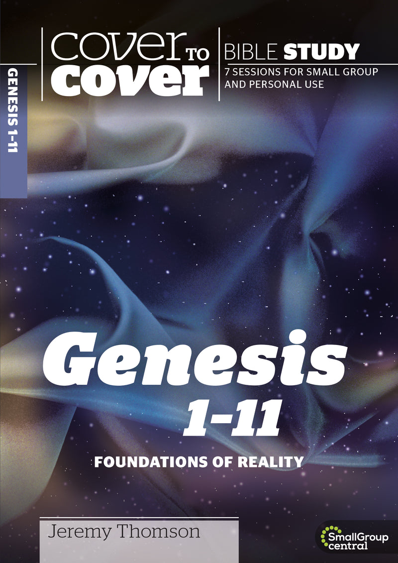 Cover to Cover Bible Study: Genesis 1-11