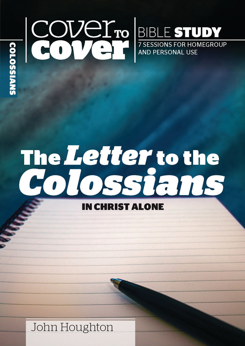 Cover To Cover Bible Study: Letter To The Colossians