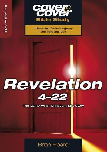 Cover To Cover Bible Study: Revelation 4-22 - Re-vived