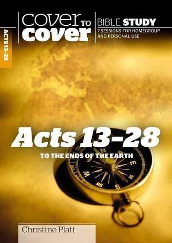 Cover To Cover Bible Study: Acts 13 - 28