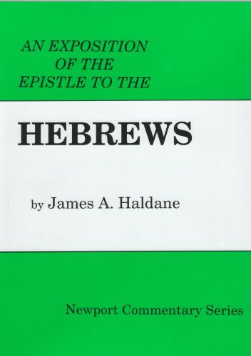An Exposition of the Epistle to the Hebrews - Re-vived
