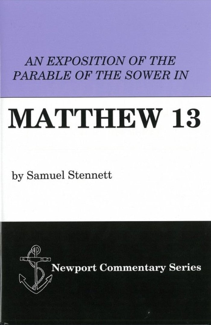 An Exposition of the Parable of the Sower in Matthew 13 - Re-vived